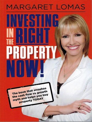 cover image of Investing in the Right Property Now!